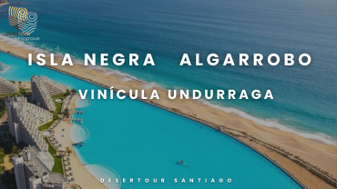 ISLA NEGRA + ALGARROBO + VINÍCULA UNDURRAGA